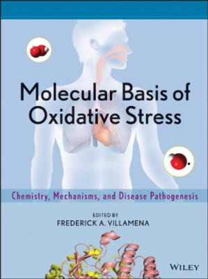molecular basis of oxidative stress chemistry mechanisms and disease pathogenesis