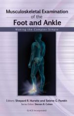musculoskeletal examination of the foot and ankle making the complex simple