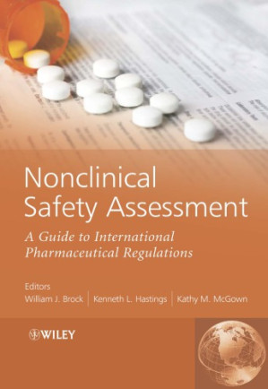 nonclinical safety assessment a guide to international pharmaceutical regulations