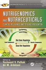 nutrigenomics and nutraceuticals clinical relevance and disease prevention