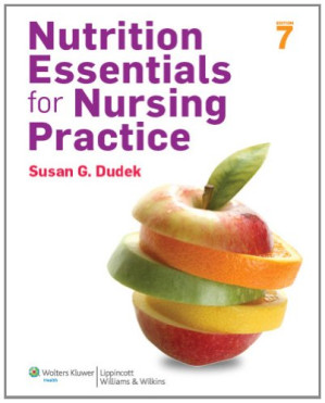 nutrition essentials for nursing practice 7th revised edition