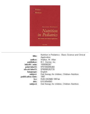 nutrition in pediatrics basic science and clinical applications