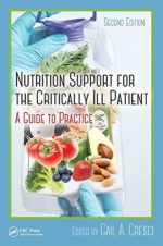 nutrition support for the critically ill patient a guide to practice second edition