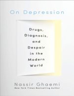 on depression drugs diagnosis and despair in the modern world