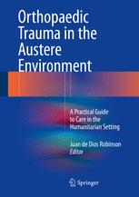 orthopaedic trauma in the austere environment