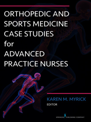 orthopedic and sports medicine case studies for advanced practice nurses