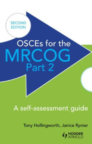 osces for the mrcog part 2 a self assessment guide 2nd edition