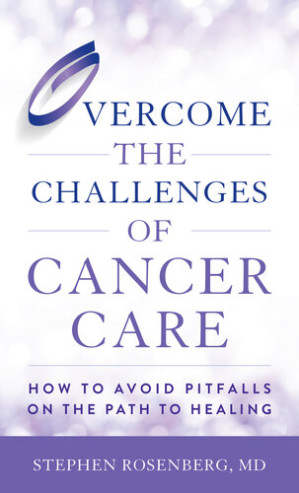 overcome the challenges of cancer care how to avoid pitfalls on the path to healing