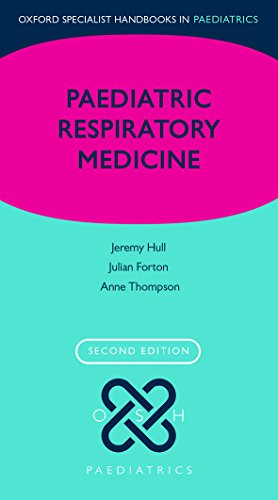 paediatric respiratory medicine oxford specialist handbooks in paediatrics 2nd edition april 2015 release