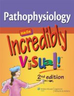 pathophysiology made incredibly visual incredibly easy series 2nd edition