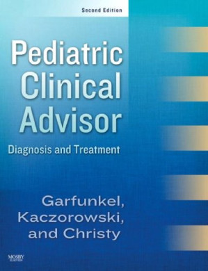 pediatric clinical advisor instant diagnosis and treatment 2nd edition