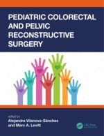 pediatric colorectal and pelvic reconstructive surgery 1st edition