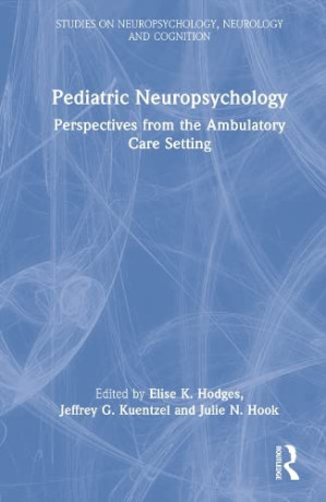 pediatric neuropsychology perspectives from the ambulatory care setting studies on neuropsychology neurology and cognition