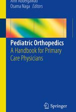 pediatric orthopedics a handbook for primary care physicians 2014