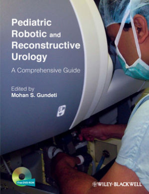 pediatric robotic and reconstructive urology a comprehensive guide