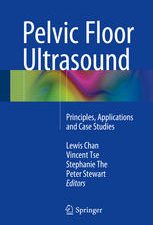 pelvic floor ultrasound principles applications and case studies april 2015 release