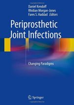 periprosthetic joint infections changing paradigms