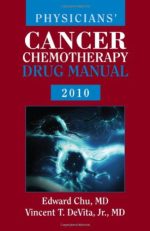 physicians cancer chemotherapy drug manual 2010 jones and bartlett series in oncology
