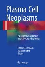plasma cell neoplasms pathogenesis diagnosis and laboratory evaluation
