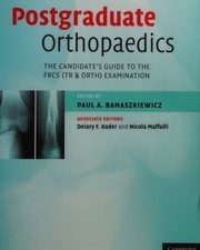 postgraduate orthopaedics the candidate s guide to the frcs tr orth examination cambridge medicine