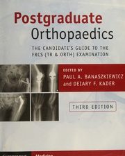 postgraduate orthopaedics the candidate s guide to the frcs tr orth examination third edition