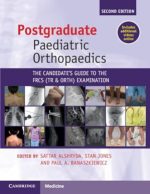 postgraduate paediatric orthopaedics the candidate s guide to the frcs tr orth examination 2nd edition