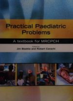 practical paediatric problems a textbook for mrcpch hodder arnold publication