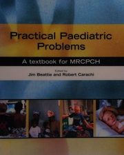 practical paediatric problems a textbook for mrcpch hodder arnold publication