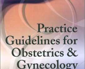 practice guidelines for obstetrics and gynecology 2nd edition