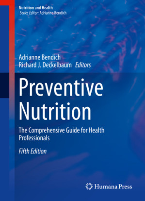 preventive nutrition the comprehensive guide for health professionals nutrition and health 5th edition