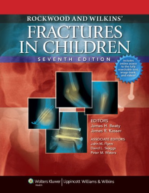 rockwood and wilkins fractures in children 7th edition
