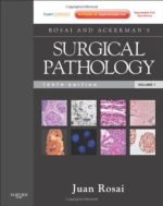 rosai and ackerman s surgical pathology 2 volume set expert consult 10th edition