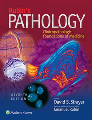 rubin s pathology clinicopathologic foundations of medicine 7th edition july 2014 release