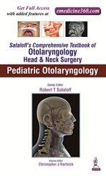 sataloff s comprehensive textbook of otolaryngology head neck surgery volume 6 pediatric otolaryngology