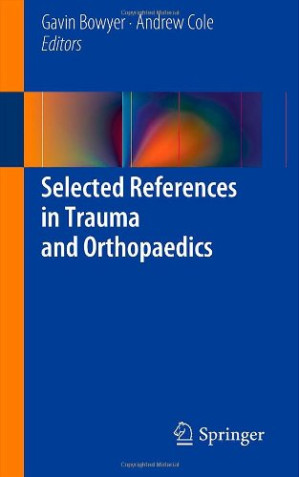 selected references in trauma and orthopaedics 2014 edition