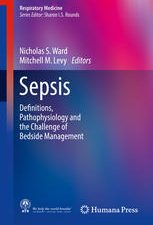 sepsis definitions pathophysiology and the challenge of bedside management