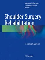 shoulder surgery rehabilitation a teamwork approach