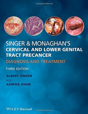 singer monaghan s cervical and lower genital tract precancer diagnosis and treatment 3rd edition