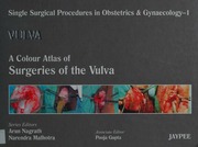 single surgical procedures in obstetrics and gynaecology 01 vulva a colour atlas of surgeries of the vulva a c a of surgeries of the vulva sspo g book 1 1st edition