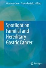 spotlight on familial and hereditary gastric cancer