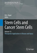 stem cells and cancer stem cells volume 13 therapeutic applications in disease and injury