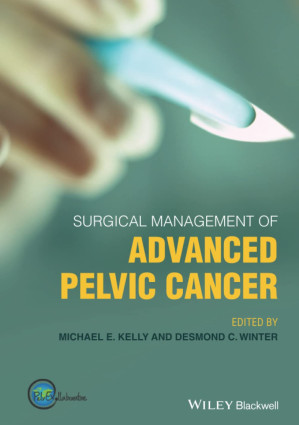 surgical management of advanced pelvic cancer 1st edition