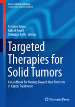 targeted therapies for solid tumors a handbook for moving toward new frontiers in cancer treatment