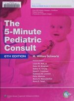 the 5 minute pediatric consult the 5 minute consult series 6th edition