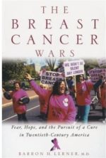 the breast cancer wars hope fear and the pursuit of a cure in twentieth century america