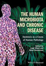 the human microbiota and chronic disease dysbiosis as a cause of human pathology