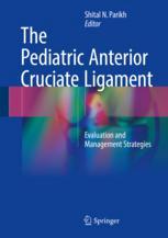 the pediatric anterior cruciate ligament evaluation and management strategies