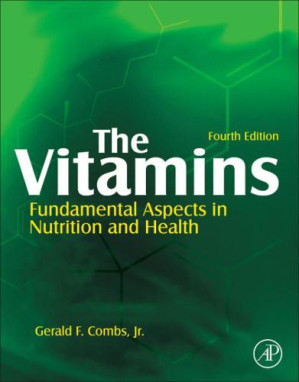 the vitamins fundamental aspects in nutrition and health 4th edition