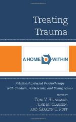 treating trauma relationship based psychotherapy with children adolescents and young adults