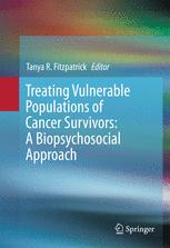 treating vulnerable populations of cancer survivors a biopsychosocial approach